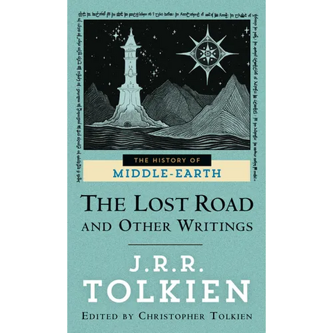The Lost Road and Other Writings