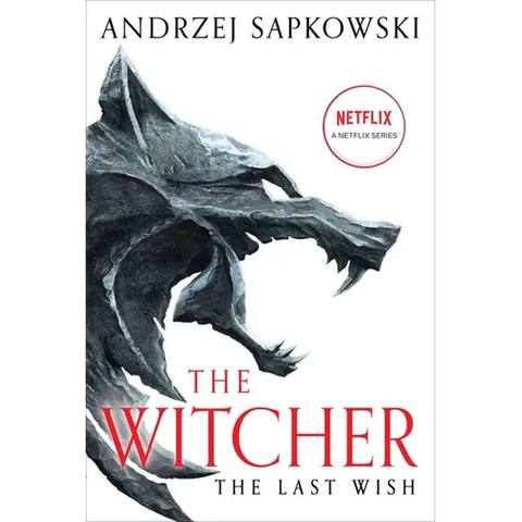 The Last Wish: Introducing the Witcher