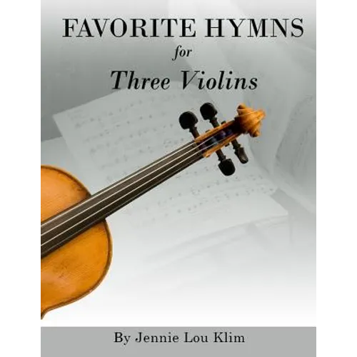 Favorite Hymns for Three Violins