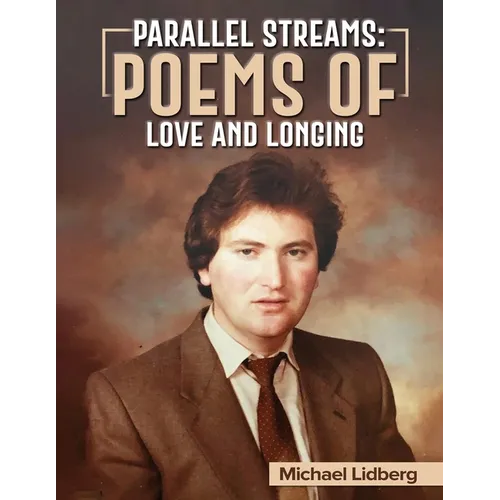 Parallel Streams: Poems of Love and Longing