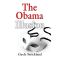 The Obama Illusion