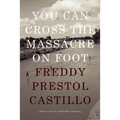 You Can Cross the Massacre on Foot