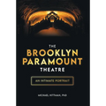 The Brooklyn Paramount Theatre: An Intimate Portrait