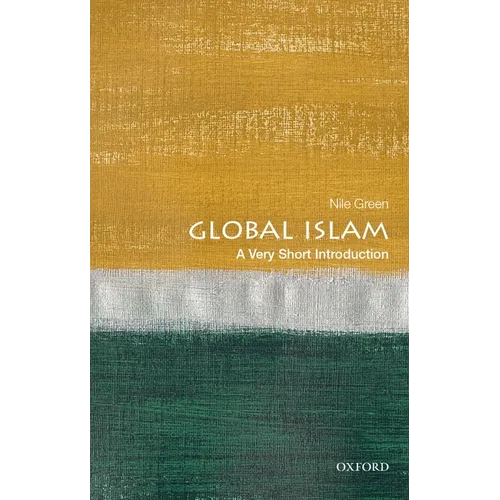 Global Islam: A Very Short Introduction