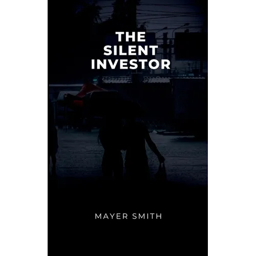The Silent Investor