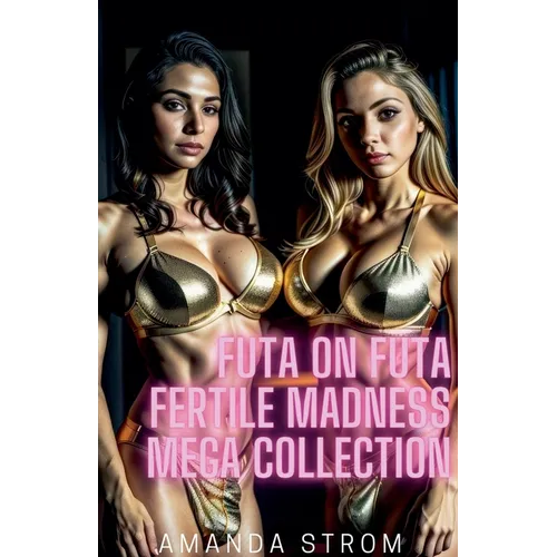 Futa on Futa Fertile Madness Mega Collection