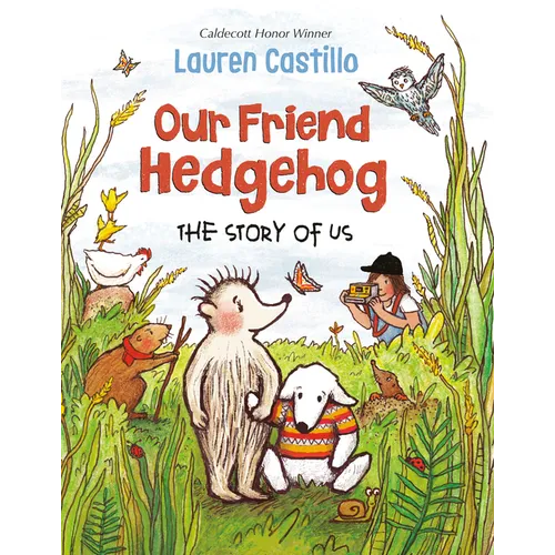 Our Friend Hedgehog: The Story of Us