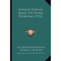 School Sewing Based On Home Problems (1916)