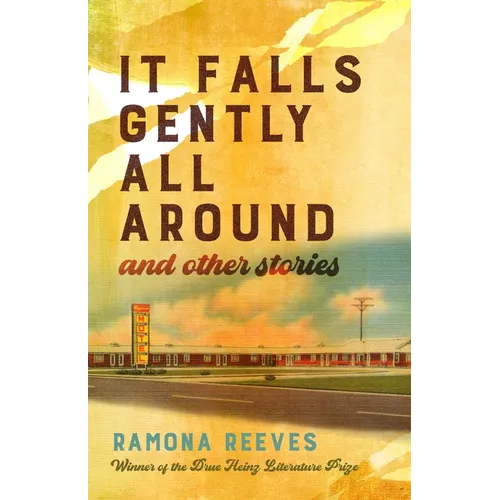 It Falls Gently All Around and Other Stories