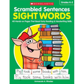 Scrambled Sentences: Sight Words: 40 Hands-On Pages That Boost Early Reading & Handwriting Skills