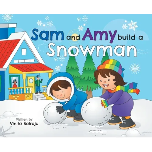 Sam And Amy Build A Snowman