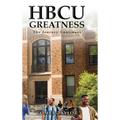 HBCU Greatness: The Journey Continues