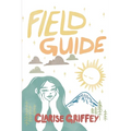 Field Guide: A Poetry Collection Rooted in Nature, Growth, and Survival