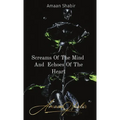 Screams Of The Mind And Echoes Of The Heart