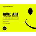 Rave Art: Flyers, Invitations and Membership Cards