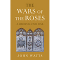 The Wars of the Roses