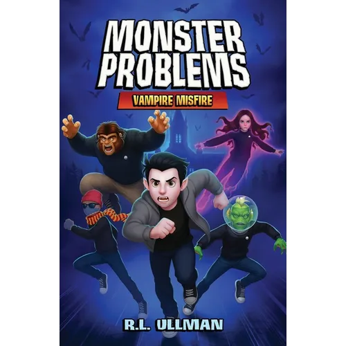 Monster Problems: Vampire Misfire