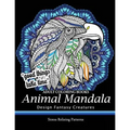 Adult Coloring Book: Design Fantasy Creatures Eagle, Lion, Tiger, Rabbit, Bird and Etc.