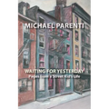 Waiting for Yesterday: Pages from a Street Kid's Life
