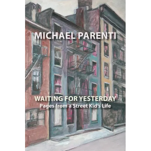 Waiting for Yesterday: Pages from a Street Kid's Life