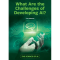 What Are the Challenges of Developing Ai?