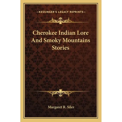 Cherokee Indian Lore And Smoky Mountains Stories