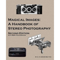 Magical Images (B&W): A Handbook of Stereo Photography