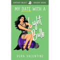 My Date with a Light Bulb