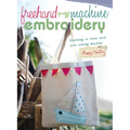 Freehand Machine Embroidery: Learning to draw with your machine