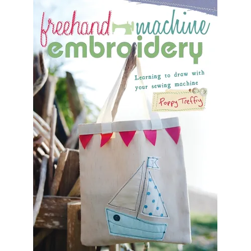 Freehand Machine Embroidery: Learning to draw with your machine