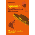 Lonely Planet Spanish Travel Phrasebook & Dictionary: Learn Essential Phrases & Vocabulary 3,500 Word Two-Way Dictionary Pull-Out Fast Phrases Card Tr