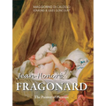 Jean-Honoré Fragonard: The Painter of Pleasure