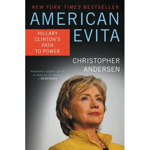 American Evita: Hillary Clinton's Path to Power