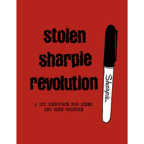 Stolen Sharpie Revolution (Hc)