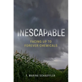 Inescapable: Facing Up to Forever Chemicals