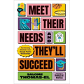 Meet Their Needs, and They'll Succeed: Transforming Students' Lives Through Positive Relationships