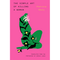 The Simple Art of Killing a Woman
