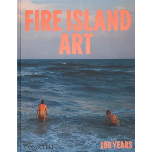 Fire Island Art: 100 Years