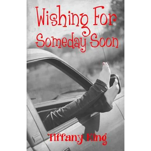 Wishing For Someday Soon