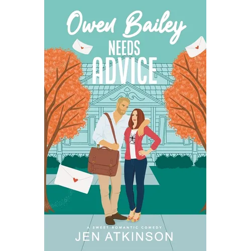 Owen Bailey Needs Advice: A Closed Door Friends-to-Lovers RomCom (Another Bailey Brother Book 2)