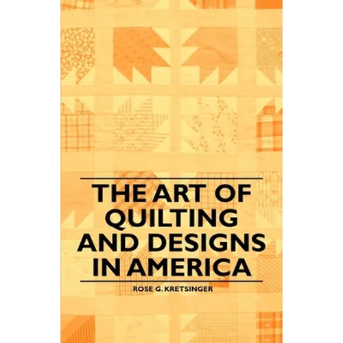 The Art of Quilting and Designs in America