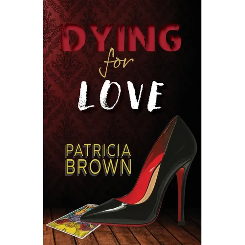 Dying for Love