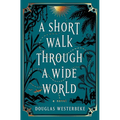 A Short Walk Through a Wide World