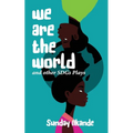 We are the World and Other SDGs Plays