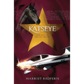 Katseye: Book Two of the Kat's Gift Thrillers