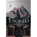 Uncaged