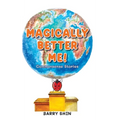 Magically Better Me: Common Sense Stories