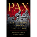 Pax: War and Peace in Rome's Golden Age