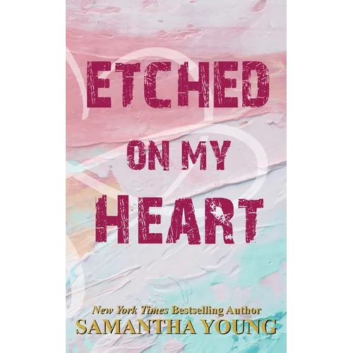 Etched On My Heart