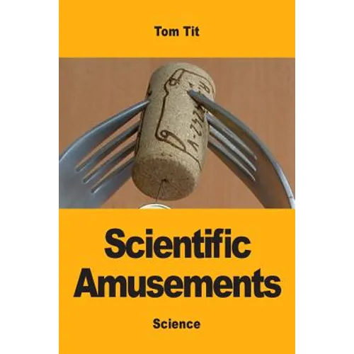 Scientific Amusements